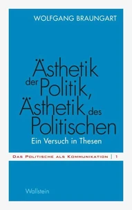 Ästhetik der Politik, Ästhetik des Politischen