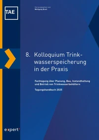 8. Kolloquium Trinkwasserspeicherung in der Praxis