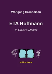 ETA Hoffmann in Callot's Manier