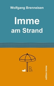 Wolfgang Brenneisen - Imme am Strand.