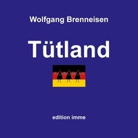 Wolfgang Brenneisen - Tütland.