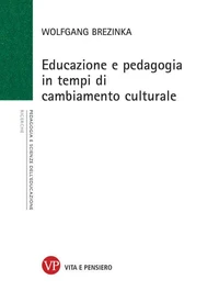 Educazione e pedagogia in tempi di cambiamento culturale