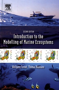 Wolfgang Fennel et Thomas Neumann - Introduction to the Modelling of Marine Ecosystems.