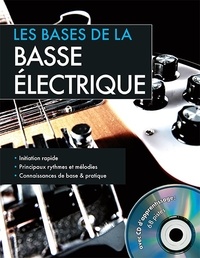 Wolfgang Flödel - Les bases de la basse électrique - Initiation rapide ; Mélodies et accords ; Connaissances de base & pratique. 1 CD audio