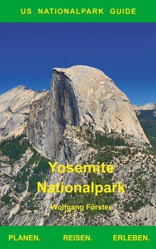 Yosemite Nationalpark. US Nationalpark Guide