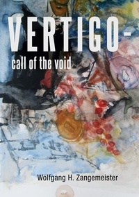 Wolfgang H. Zangemeister - VERTIGO - call of the void.