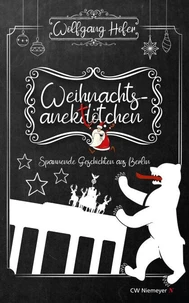 Weihnachtsanektötchen  – Spannende Geschichten aus Berlin