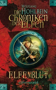 Die Chroniken der Elfen - Elfenblut (Bd. 1)