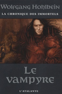 Wolfgang Hohlbein - La chronique des immortels Tome 2 : Le vampyre.