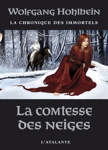 La chronique des immortels Tome 6 La comtesse des neiges