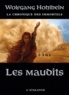 Wolfgang Hohlbein - La chronique des immortels Tome 8 : Les maudits.