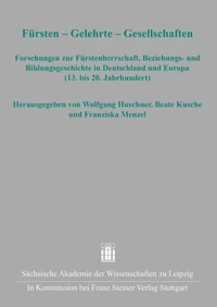 Fürsten – Gelehrte – Gesellschaften