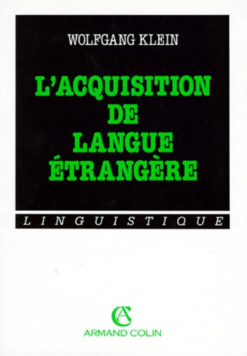 Wolfgang Klein - L'Acquisition De Langue Etrangere.