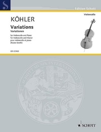 Wolfgang Kohler - Edition Schott  : Variations - cello and piano..