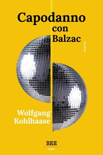 Wolfgang Kohlhaase et Giuliano Geri - Capodanno con Balzac.
