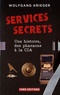 Wolfgang Krieger - Services secrets - Une histoire, des pharaons à la CIA.