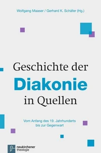 Geschichte der Diakonie in Quellen