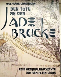 Der Tote an der Jade-Brücke