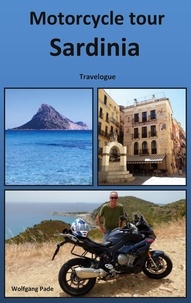 Livres à téléchargement gratuit pour ipod Motorcycle tour Sardinia  - Travelogue in French 9783757872861 DJVU