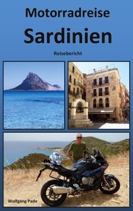 Téléchargez des livres depuis isbn Motorradreise Sardinien 9783756847471  par Wolfgang Pade (French Edition)