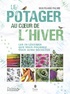 Wolfgang Palme - Un potager au coeur de l'hiver.