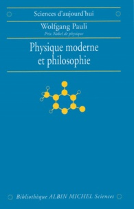 Wolfgang Pauli - Physique moderne et philosophie.