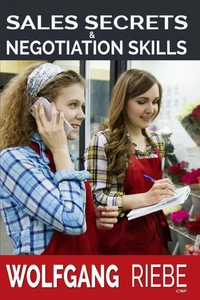 Sales Secrets &amp; Negotiation Skills