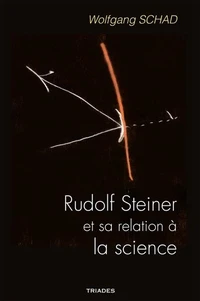 Rudolf Steiner et sa relation à la science