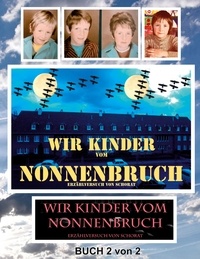 Téléchargements gratuits de Kindle sur Amazon Wir Kinder vom Nonnenbruch Buch 2 von 2 9783757848491 PDB par Wolfgang Schorat