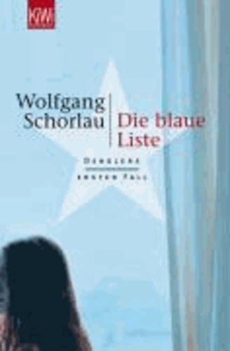 Wolfgang Schorlau - Die blaue Liste - Denglers erster Fall.