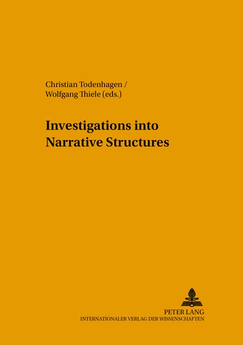 Wolfgang Thiele et Christian Todenhagen - Investigations into Narrative Structures.