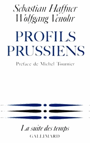 Wolfgang Venhor et Sebastian Haffner - Profils prussiens....