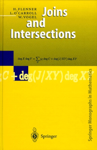 Wolfgang Vogel et Hubert Flenner - JOINS AND INTERSECTIONS.