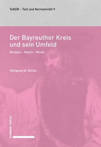 Der Bayreuther Kreis und sein Umfeld