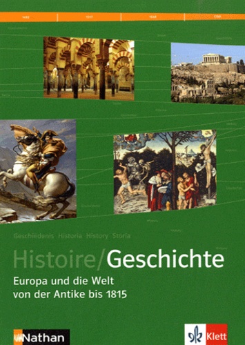 WOLFGANG WILL - Manuel histoire franco-allemand Europa und die Welt von der Antike bis 1815 - 2e version allemande.