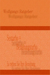 Sexturbo = Beziehungsturbo