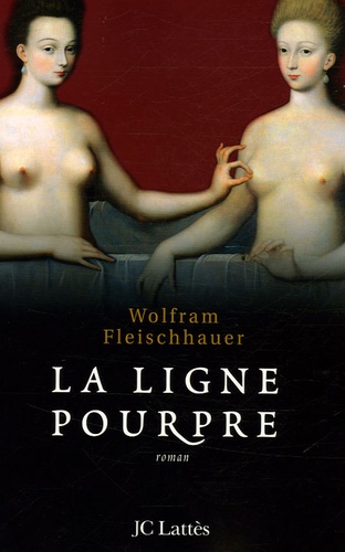 Wolfram Fleischhauer - La Ligne pourpre.
