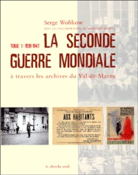 La Seconde Guerre mondiale à travers les archives du Val-de-Marne