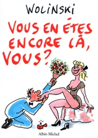 Vous en êtes encore là vous ?