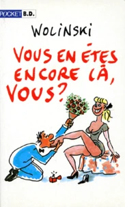 Vous en êtes encore là, vous ?