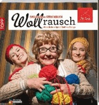 Wollrausch - Das MyOma-Strickbuch - Modelle im original MyOma-Design.