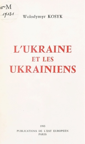 L'Ukraine et les Ukrainiens