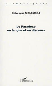 Le Paradoxe en langue et en discours