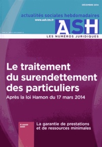 Jean-Marc Granier - Actualités Sociales Hebdomadaires Décembre 2014 : Le traitement du surendettement des particuliers.