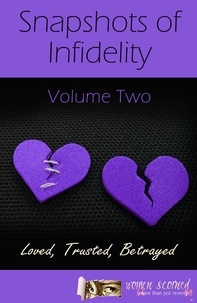 Women Scorned - Snapshots of Infidelity - Vol Two.
