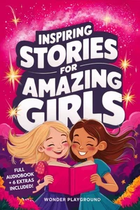 Inspiring Stories for Amazing Girls
