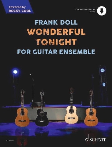 Frank Doll - Rock's Cool  : Wonderful Tonight - For Guitar Ensemble. 4 guitars..