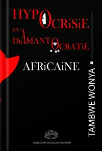 Hypocrisie sur la diamantocratie africaine
