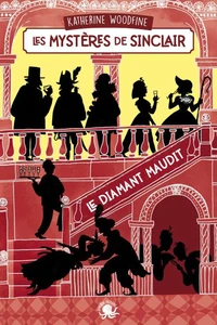 Les Mystères de Sinclair - Tome 2 Le Diamant maudit