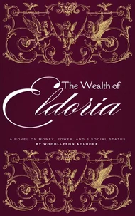 The Wealth of Eldoria